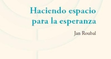 Haciendo espacio para la esperanza