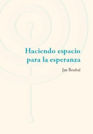 Haciendo espacio para la esperanza